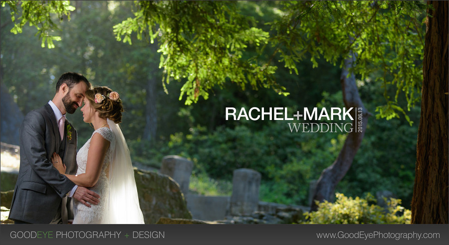 Mt. Madonna County Park Wedding Photos - Rachel and Mark - photos by Bay Area wedding photographer Chris Schmauch www.GoodEyePhotography.com